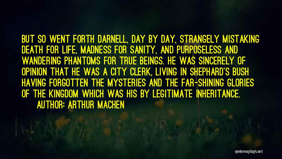 Darnell Quotes By Arthur Machen