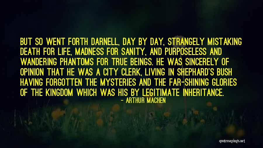 Darnell Quotes By Arthur Machen Darnell Quotes By Arthur Machen