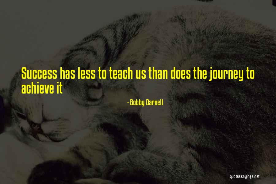Darnell Quotes By Bobby Darnell Darnell Quotes By Bobby Darnell