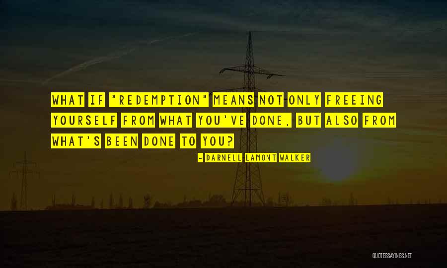 Darnell Quotes By Darnell Lamont Walker Darnell Quotes By Darnell Lamont Walker