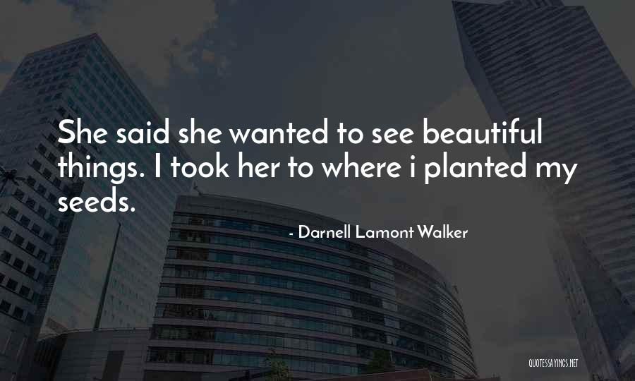 Darnell Quotes By Darnell Lamont Walker