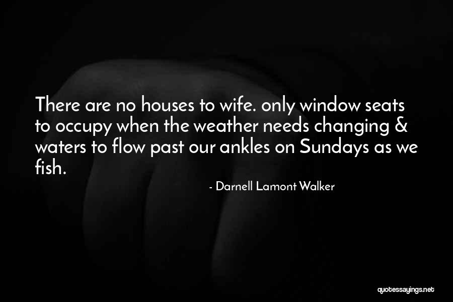 Darnell Quotes By Darnell Lamont Walker