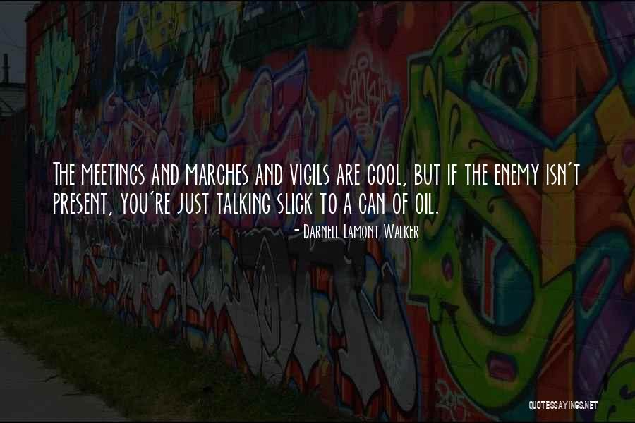 Darnell Quotes By Darnell Lamont Walker Darnell Quotes By Darnell Lamont Walker