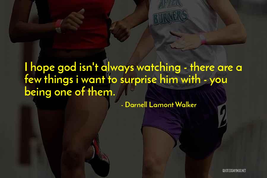 Darnell Quotes By Darnell Lamont Walker