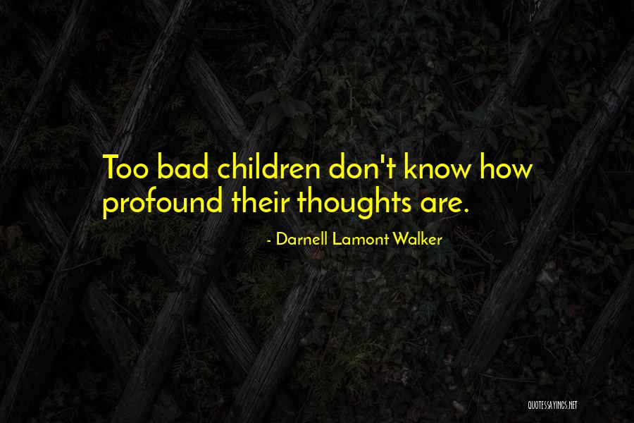 Darnell Quotes By Darnell Lamont Walker Darnell Quotes By Darnell Lamont Walker