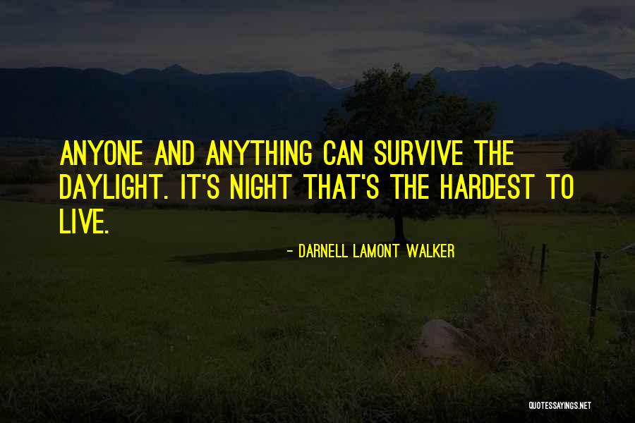 Darnell Quotes By Darnell Lamont Walker