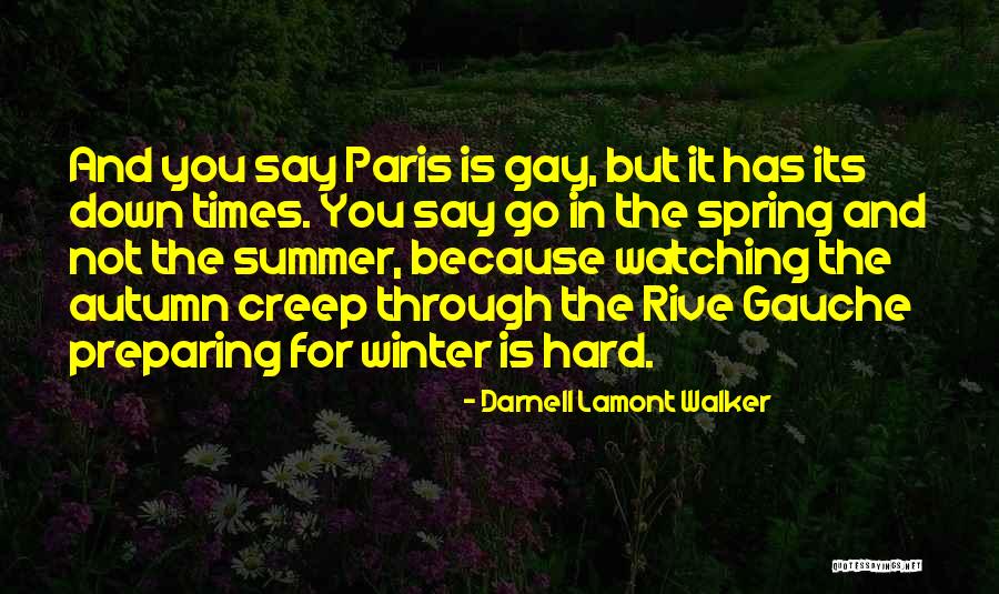Darnell Quotes By Darnell Lamont Walker Darnell Quotes By Darnell Lamont Walker