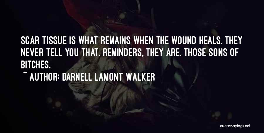 Darnell Self Quotes By Darnell Lamont Walker