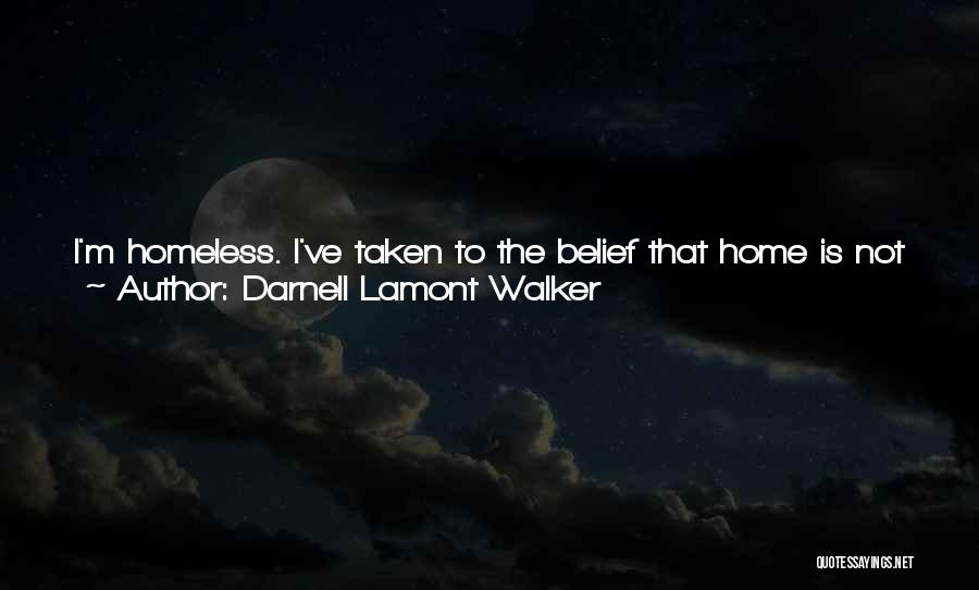 Darnell Self Quotes By Darnell Lamont Walker