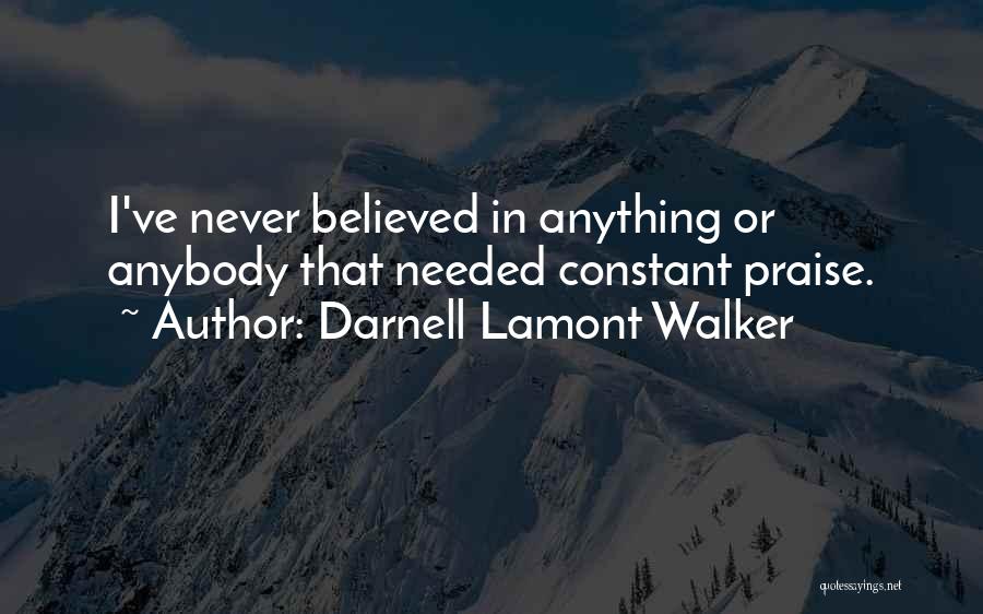 Darnell Self Quotes By Darnell Lamont Walker