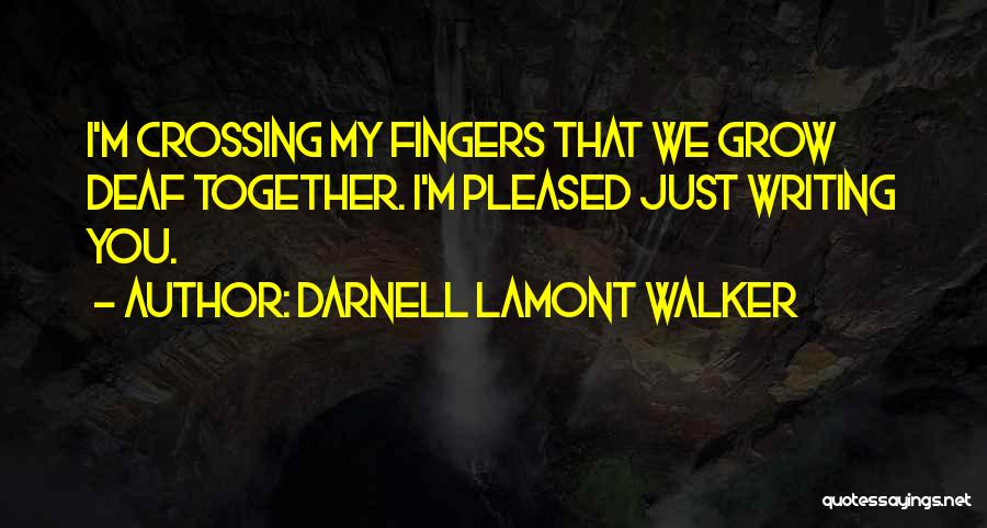 Darnell Self Quotes By Darnell Lamont Walker