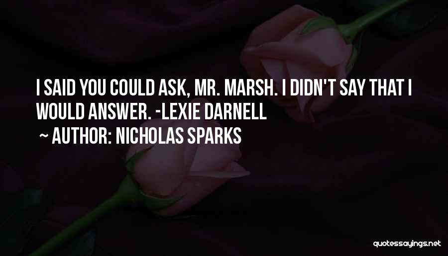 Darnell Self Quotes By Nicholas Sparks