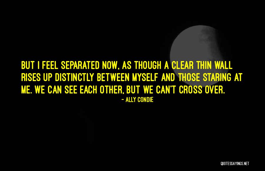 Darnos Cuenta Quotes By Ally Condie Darnos Cuenta Quotes By Ally Condie