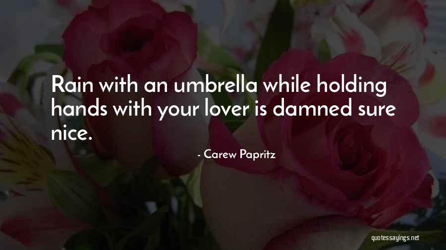 Darnos Cuenta Quotes By Carew Papritz Darnos Cuenta Quotes By Carew Papritz