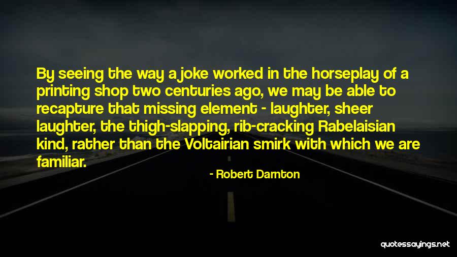 Darnton The Great Quotes By Robert Darnton Darnton The Great Quotes By Robert Darnton