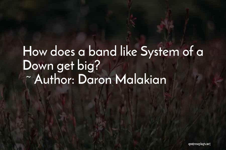 Daron Malakian Quotes 1185375