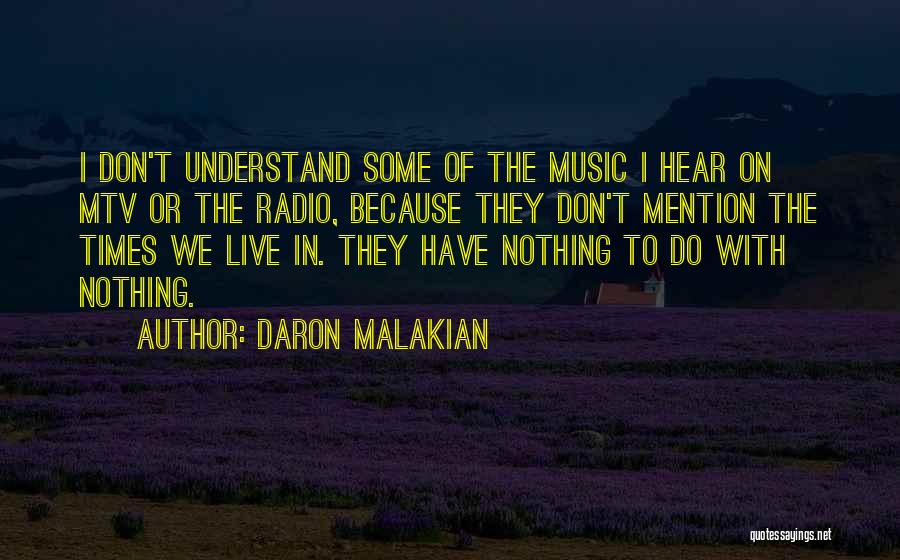 Daron Malakian Quotes 525802