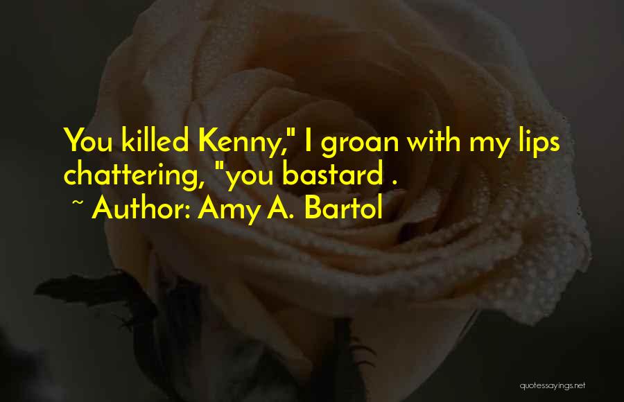 Darona Quotes By Amy A. Bartol