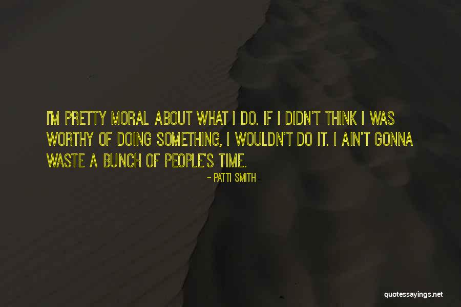 Darood Taj Quotes By Patti Smith Darood Taj Quotes By Patti Smith