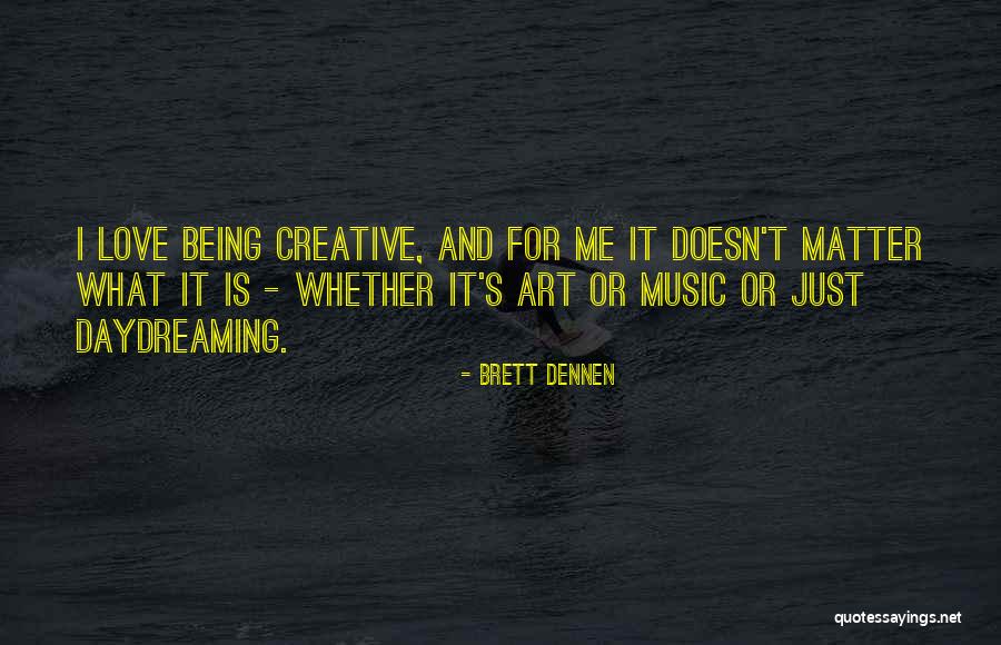 Darracq 100 Quotes By Brett Dennen Darracq 100 Quotes By Brett Dennen
