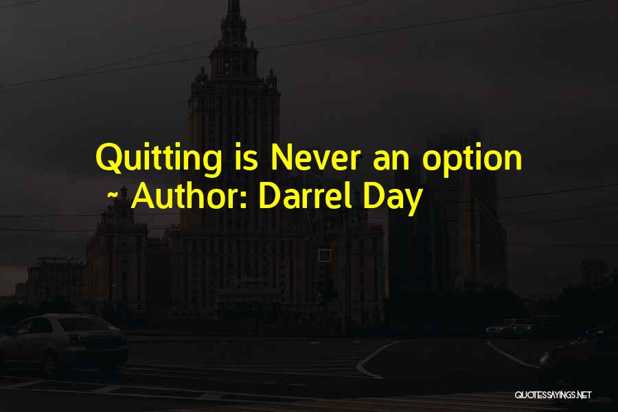 Darrel Day Quotes 963058