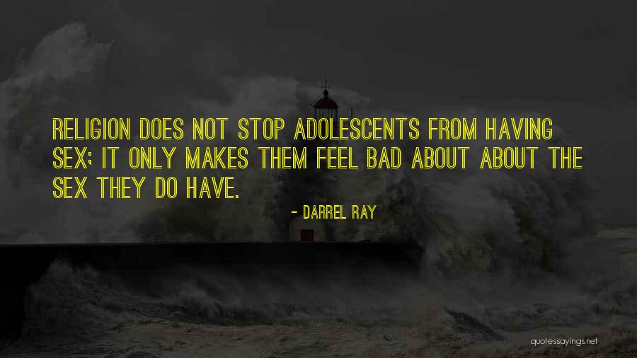 Darrel Ray Quotes 1281285