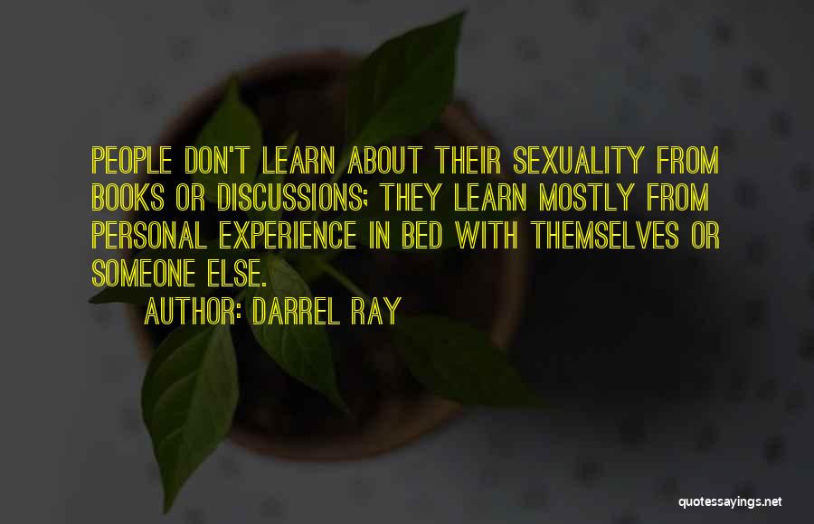 Darrel Ray Quotes 1459055