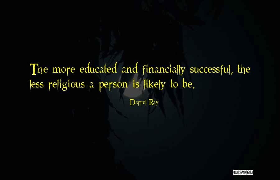 Darrel Ray Quotes 1838491