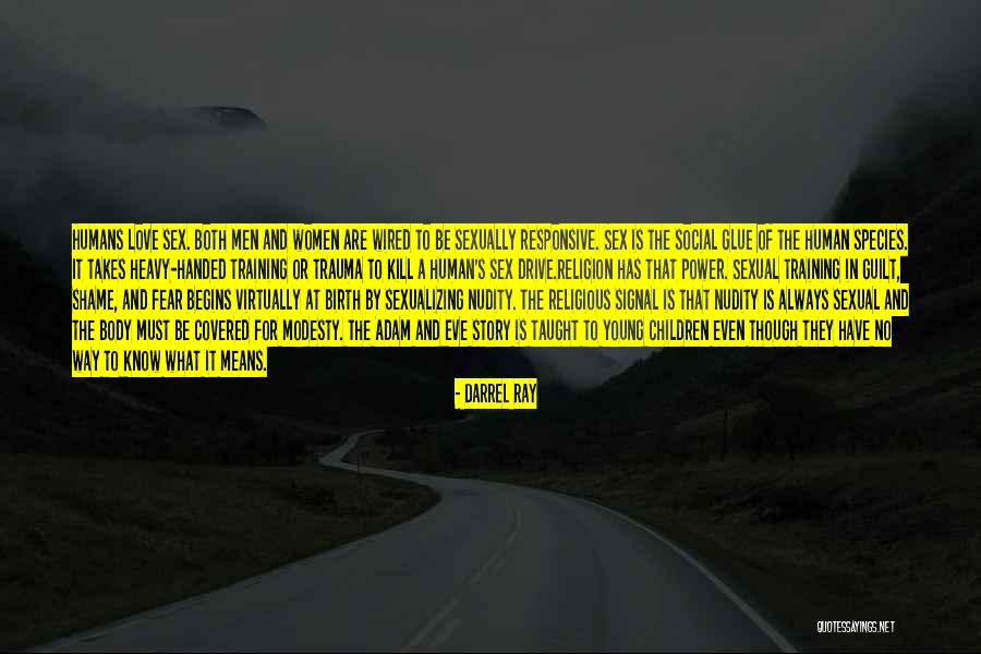 Darrel Ray Quotes 2034231 Darrel Ray Quotes 2034231