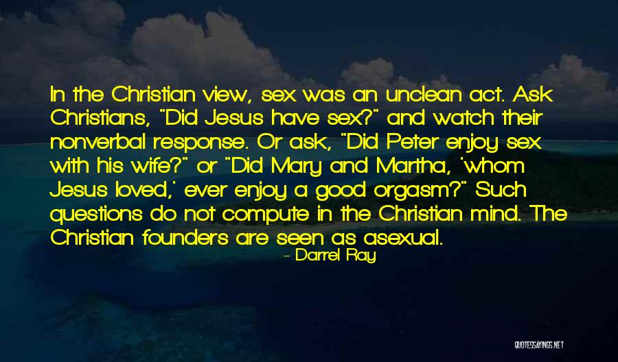 Darrel Ray Quotes 2115765 Darrel Ray Quotes 2115765