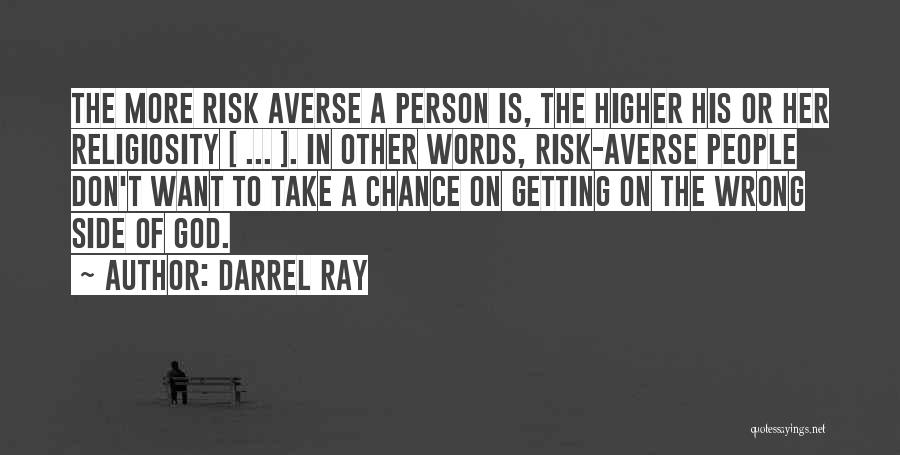Darrel Ray Quotes 274466