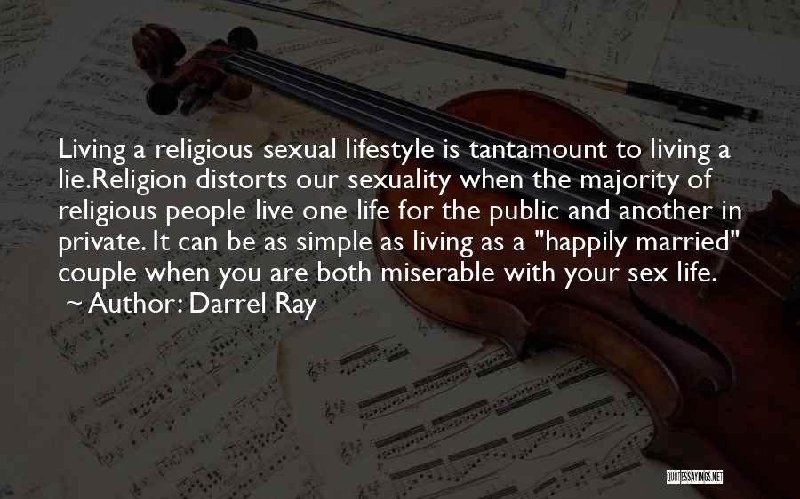 Darrel Ray Quotes 376454