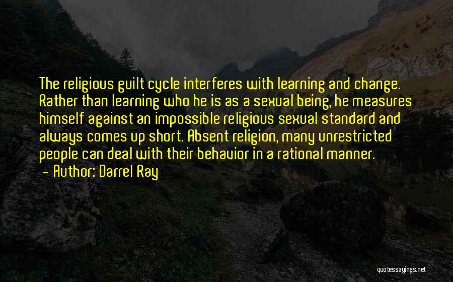 Darrel Ray Quotes 784985