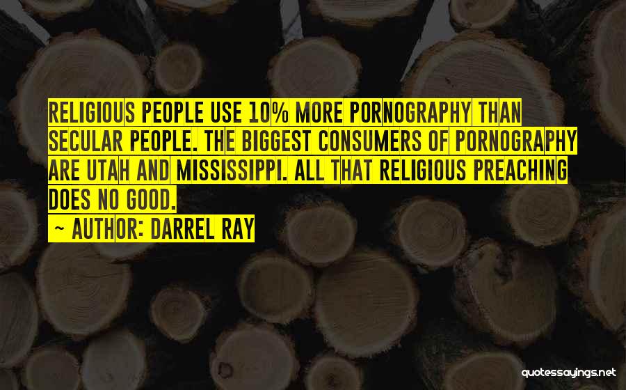 Darrel Ray Quotes 817773