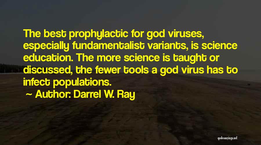 Darrel W. Ray Quotes 1947318