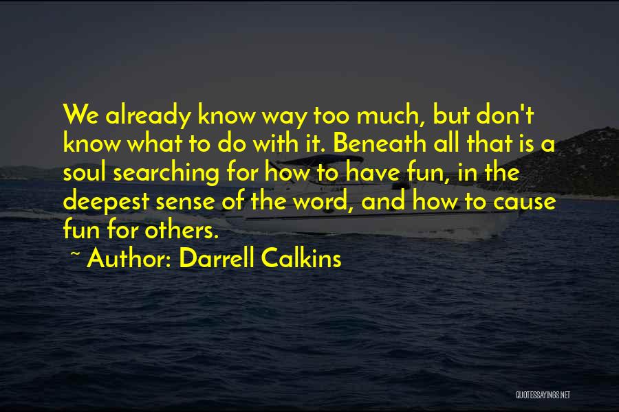 Darrell Calkins Quotes 1059060