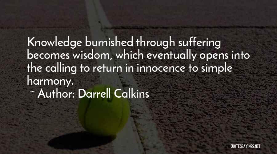 Darrell Calkins Quotes 1190583