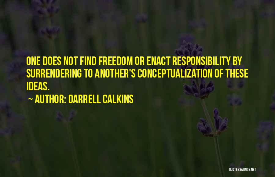 Darrell Calkins Quotes 1658816