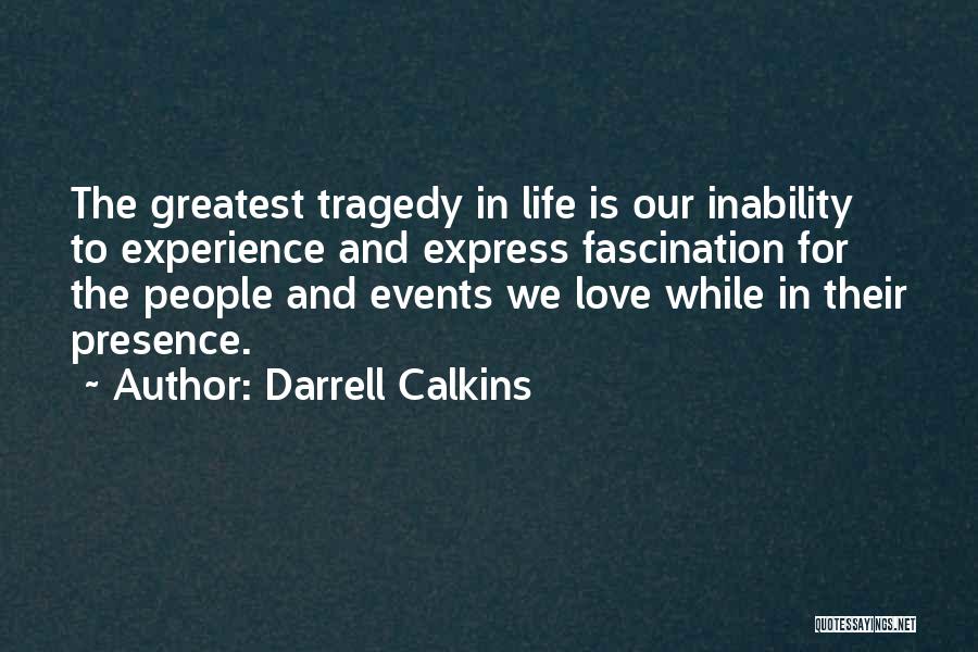 Darrell Calkins Quotes 525923