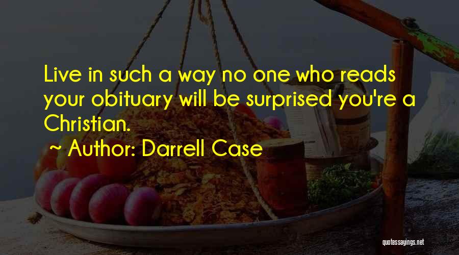 Darrell Case Quotes 613275