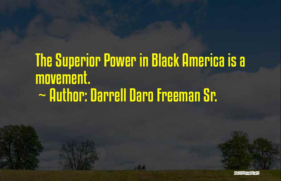 Darrell Daro Freeman Sr. Quotes 839599