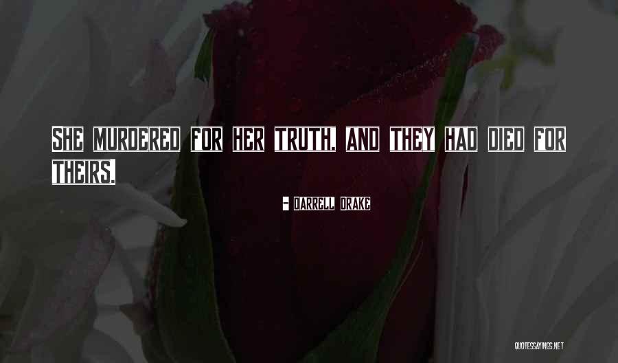 Darrell Drake Quotes 175230