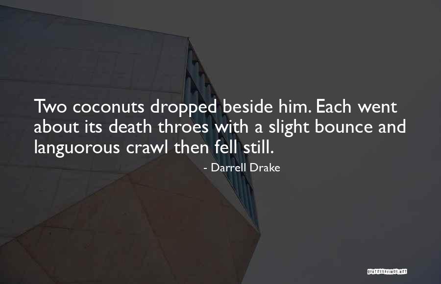 Darrell Drake Quotes 2144910 Darrell Drake Quotes 2144910