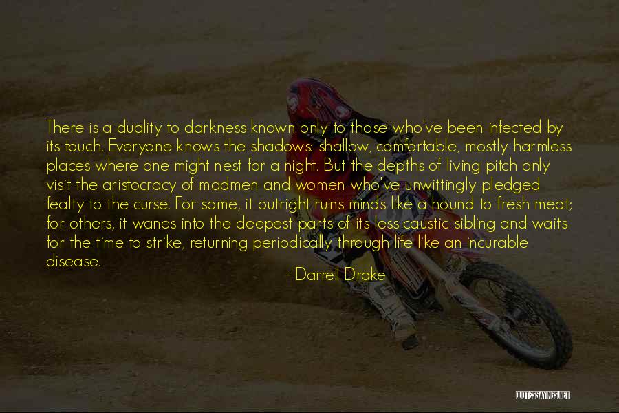 Darrell Drake Quotes 835843 Darrell Drake Quotes 835843