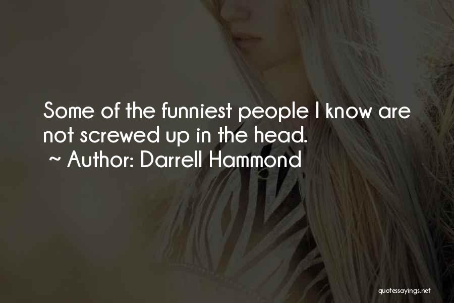 Darrell Hammond Quotes 1220140