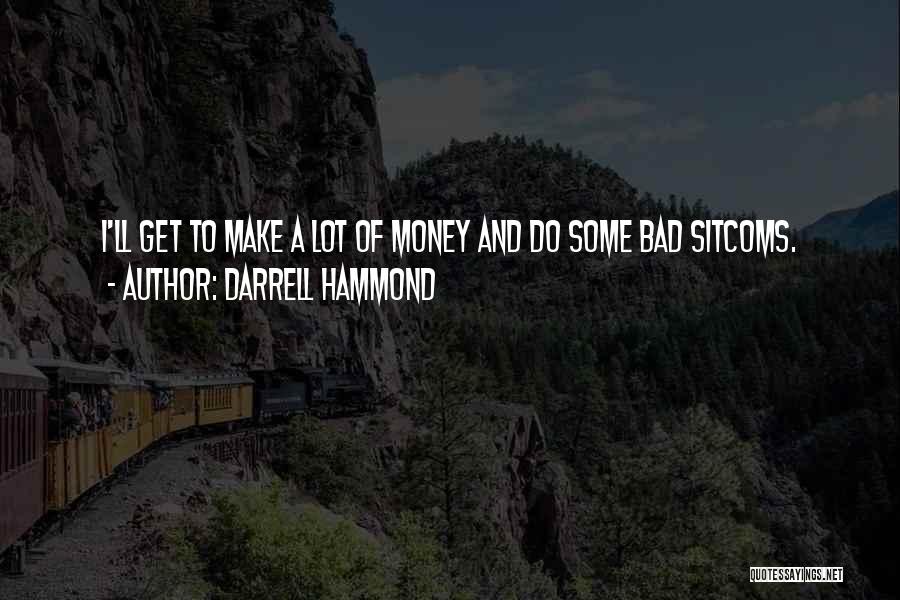 Darrell Hammond Quotes 1680726