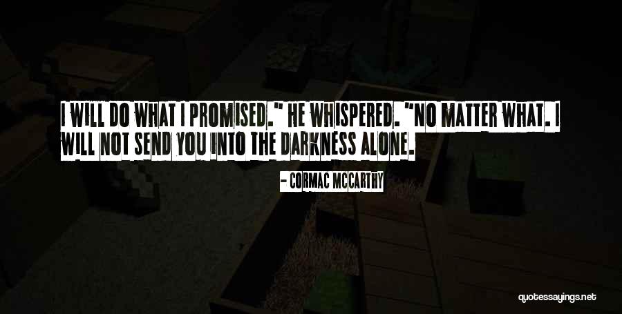Darrell Holloway Quotes By Cormac McCarthy Darrell Holloway Quotes By Cormac McCarthy