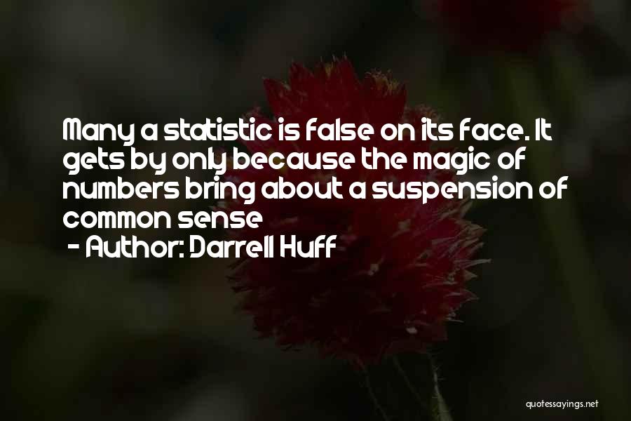 Darrell Huff Quotes 1112241