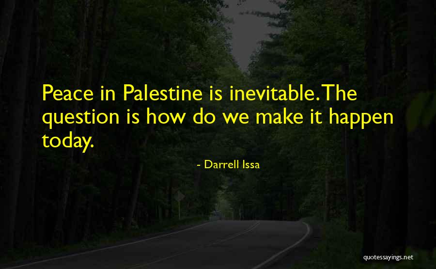 Darrell Issa Quotes 884153 Darrell Issa Quotes 884153