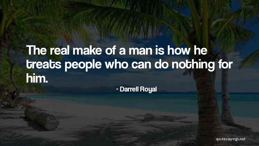 Darrell K Royal Quotes By Darrell Royal Darrell K Royal Quotes By Darrell Royal